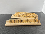 Scrabble Style Reserved Signs