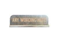 Standing Dark Oak Stained Any Wording Sign