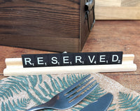 Scrabble Black Reserved Sign