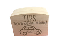 Car Tips Like Hugs  Wooden Money Box