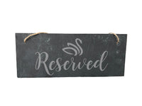 Slate Reserved Sign