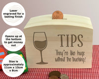 Wine Glass Tips Like Hugs  Wooden Money Box