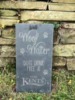 Slate Dog Friendly Sign - Woof Water